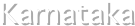 Karnataka