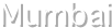 Mumbai